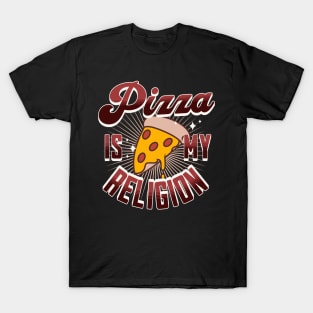 Pizza Is My Religion T-Shirt
